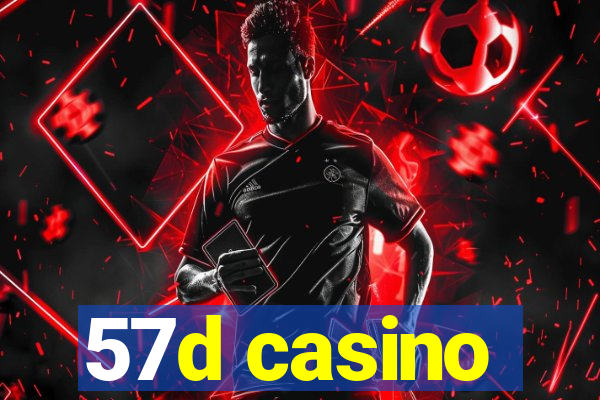 57d casino
